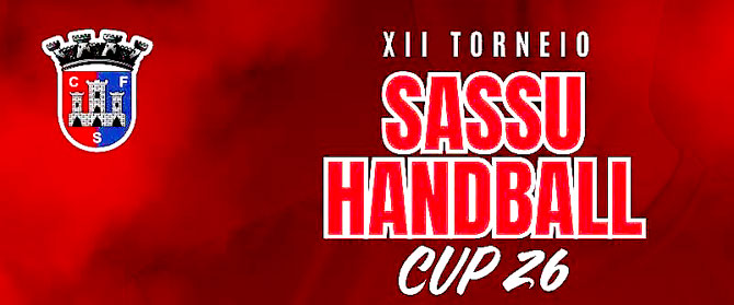 “XII Sassu Cup 2026” esta sexta-feira e sábado no pavilhão de Sassoeiros(T)